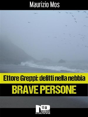 cover image of Ettore Greppi--delitti nella nebbia--Brave Persone